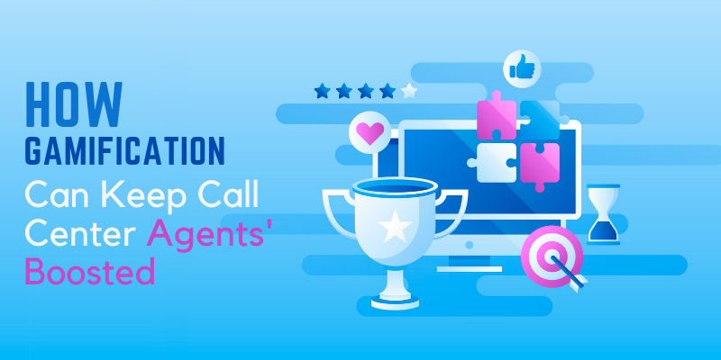 How Gamification Can Keep Call Center Agents' Boosted